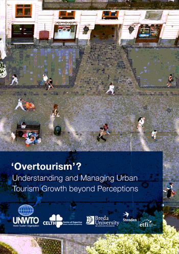 ‘Overtourism’? – Understanding and Managing Urban Tourism Growth beyond Perceptions